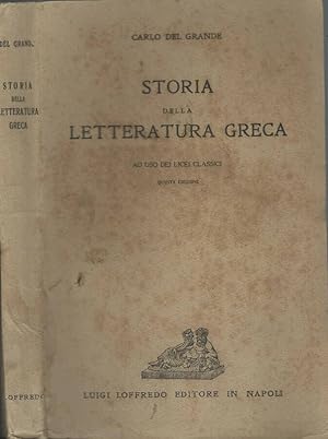 Bild des Verkufers fr Storia della letteratura greca Ad uso dei licei classici zum Verkauf von Biblioteca di Babele