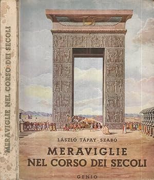 Bild des Verkufers fr Meraviglie nel corso dei secoli zum Verkauf von Biblioteca di Babele