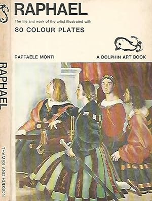 Bild des Verkufers fr Raphael The life and work of the artist illustrated with 80 colour plates zum Verkauf von Biblioteca di Babele