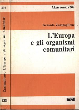 Imagen del vendedor de L' Europa e gli organismi comunitari a la venta por Biblioteca di Babele