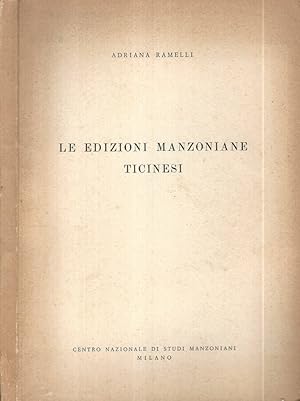 Imagen del vendedor de Le edizioni Manzoniane Ticinesi a la venta por Biblioteca di Babele