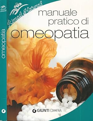 Bild des Verkufers fr Manuale pratico di Omeopatia zum Verkauf von Biblioteca di Babele