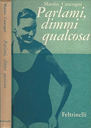 Seller image for Parlami, dimmi qualcosa for sale by Biblioteca di Babele