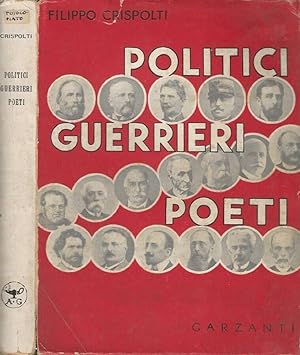 Bild des Verkufers fr Politici guerrieri poeti ricordi personali zum Verkauf von Biblioteca di Babele