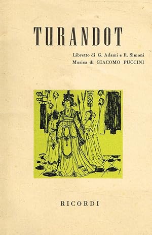 Image du vendeur pour Turandot Dramma lirico in tre atti e 5 quadri mis en vente par Biblioteca di Babele