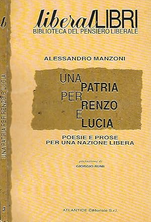 Seller image for Una patria per Renzo e Lucia Poesie e prose per una nazione libera for sale by Biblioteca di Babele