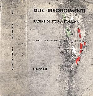 Bild des Verkufers fr Due Risorgimenti Pagine di storia italiana zum Verkauf von Biblioteca di Babele