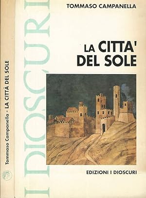 Bild des Verkufers fr La citt del sole zum Verkauf von Biblioteca di Babele
