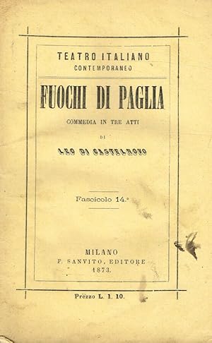 Bild des Verkufers fr Fuochi di paglia Commedia in tre atti zum Verkauf von Biblioteca di Babele