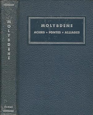 Seller image for Molybdene. Aciers, Fontes, Alliages for sale by Biblioteca di Babele