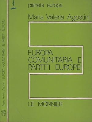 Bild des Verkufers fr Europa Comunitaria e Partiti Europei zum Verkauf von Biblioteca di Babele