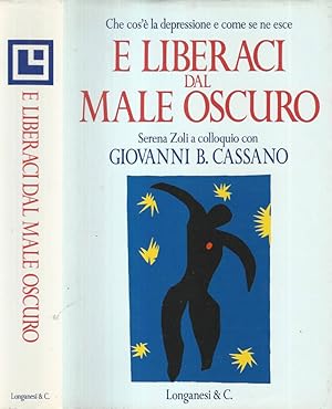 E liberaci dal male oscuro Che cos'è la depressione e come se ne esce