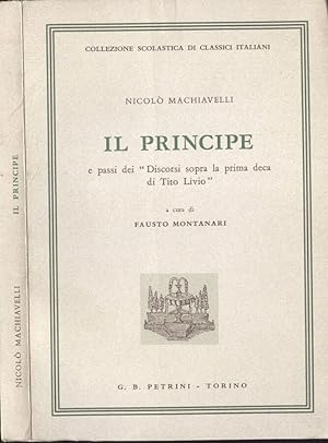 Immagine del venditore per Il principe e passi dei Discorsi sopra la prima deca di Tito Livio venduto da Biblioteca di Babele