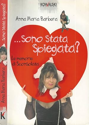 Immagine del venditore per sono stata spiegata? Le Memorie di Sconsolata venduto da Biblioteca di Babele