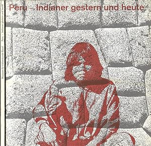 Bild des Verkufers fr Peru Indianer gestern und heute zum Verkauf von Biblioteca di Babele