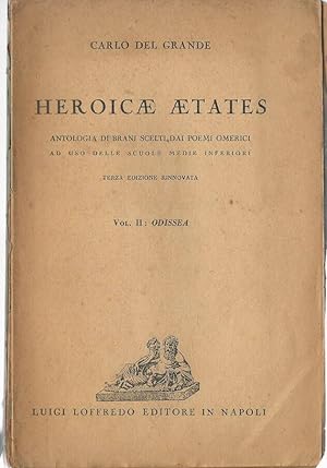 Bild des Verkufers fr Heroicae aetates Vol II (Odissea) Antologia di brani scelti dai poemi omerici zum Verkauf von Biblioteca di Babele