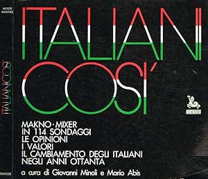 Bild des Verkufers fr Italiani cos Makno-Mixer in 114 sondaggi, le opinioni, i valori, il cambiamento degli italiani negli anni ottanta zum Verkauf von Biblioteca di Babele