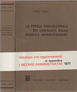 Bild des Verk�ufers f�r La tutela giurisdizionale nei confronti della pubblica ammanistrazione Ristampa con aggiornamenti. In Appendice i ricorsi amministrativi zum Verkauf von Biblioteca di Babele