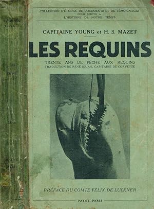 Seller image for Les Requins Trente ans de peche aux requins for sale by Biblioteca di Babele