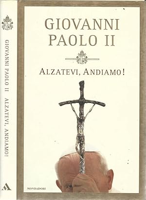 Imagen del vendedor de Alzatevi, andiamo! a la venta por Biblioteca di Babele