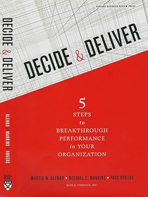 Immagine del venditore per Decide & Deliver 5 steps to breakthrough performance in your organization venduto da Biblioteca di Babele