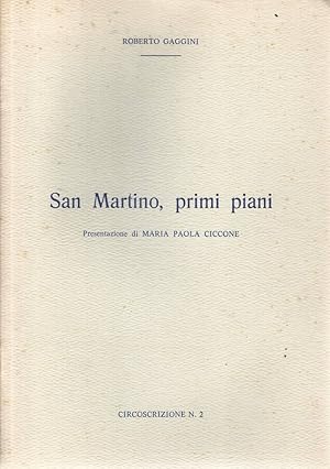 Bild des Verkufers fr San Martino, primi piani zum Verkauf von Biblioteca di Babele