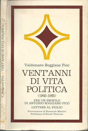 Bild des Verkufers fr Vent'anni di vita politica (1945-1965) Per un profilo di Antonio Boggiano Pico-Lettere al figlio zum Verkauf von Biblioteca di Babele