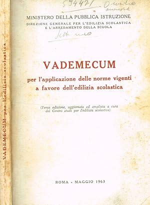 Bild des Verkufers fr Vademecum per l'applicazione delle norme vigenti a favore dell'edilizia scolastica zum Verkauf von Biblioteca di Babele