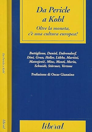 Seller image for Da Pericle a Kohl. Oltre la moneta c' una cultura europea? for sale by Biblioteca di Babele