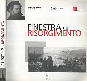 Image du vendeur pour Finestra sul Risorgimento mis en vente par Biblioteca di Babele