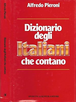 Bild des Verkufers fr Dizionario degli italiani che contano zum Verkauf von Biblioteca di Babele