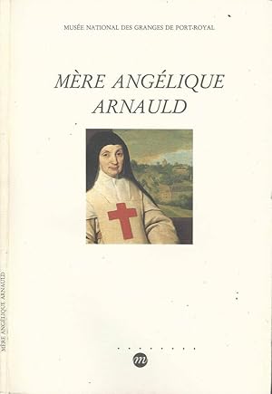 Bild des Verkufers fr Mre Anglique Arnauld zum Verkauf von Biblioteca di Babele