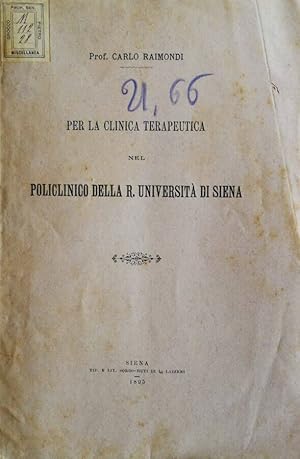 Bild des Verkufers fr Per la clinica terapeutica nel policlinico della R. Universit di Siena Lettera aperta zum Verkauf von Biblioteca di Babele