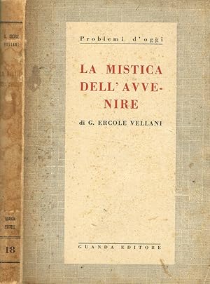 Seller image for La mistica dell'avvenire for sale by Biblioteca di Babele