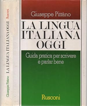 Bild des Verkufers fr La lingua italiana oggi Guida pratica per scrivere e parlar bene zum Verkauf von Biblioteca di Babele