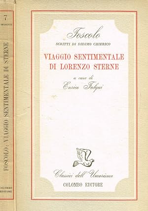 Bild des Verkufers fr Viaggio sentimentale di Lorenzo Sterne zum Verkauf von Biblioteca di Babele