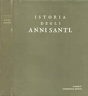 Seller image for Istoria degli Anni santi for sale by Biblioteca di Babele