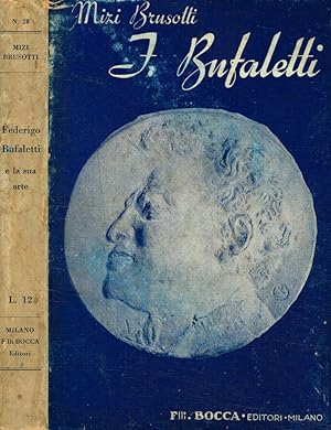 Seller image for Federigo Bufaletti e la sua arte for sale by Biblioteca di Babele