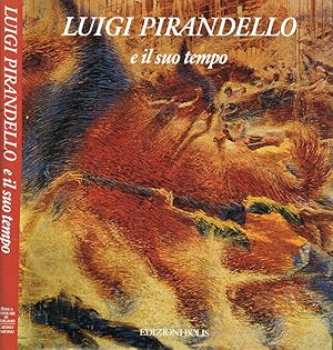 Immagine del venditore per Luigi Pirandello e il suo tempo venduto da Biblioteca di Babele