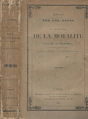 Image du vendeur pour Essai sur les bases et les developpemens de la Moralit mis en vente par Biblioteca di Babele