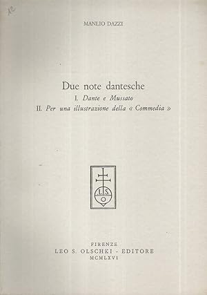 Bild des Verkufers fr Due note dantesche I) Dante e Mussato II) Per una illustrazione della "Commedia" zum Verkauf von Biblioteca di Babele