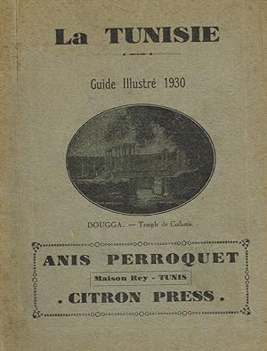 Bild des Verkufers fr La Tunisie Guide Illustr zum Verkauf von Biblioteca di Babele