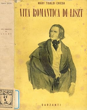 Bild des Verkufers fr Vita romantica di Liszt zum Verkauf von Biblioteca di Babele