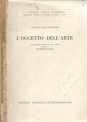 Bild des Verkufers fr L'oggetto dell'arte Il mondo come volont e rappresentazione-Vol.I, Libro III "Il mondo come rappresentazione-seconda considerazione" zum Verkauf von Biblioteca di Babele