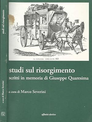 Bild des Verkufers fr Studi sul Risorgimento. Scritti in memoria di Giuseppe Quaresima zum Verkauf von Biblioteca di Babele