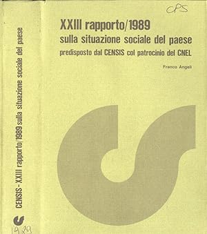 Bild des Verkufers fr XXIII rapporto 1989 sulla situazione sociale del paese predisposto dal Censis col patrocinio del Cnel zum Verkauf von Biblioteca di Babele