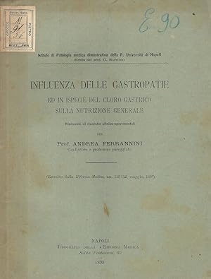 Immagine del venditore per Influenza delle gastropatie ed in ispecie del cloro gastrico sulla nutrizione generale Riassunto di ricerche clinico-sperimentali venduto da Biblioteca di Babele