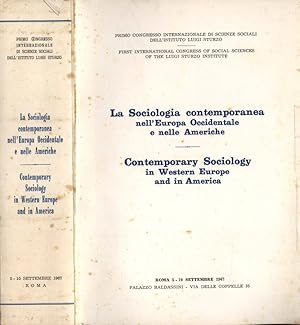 Seller image for La sociologia contemporanea nell' Europa Occidentale e nelle Americhe - Contemporary sociology in Western Europe and in America Primo congresso internazionaledi scienze sociali dell' Istituto Luigi Sturzo - First international congres of social sciences of the Luigi Sturzo Institute for sale by Biblioteca di Babele