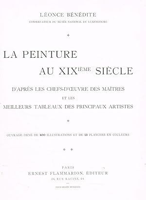 Bild des Verkufers fr La peinture au XIX siecle d'apres les chefs-d'oeuvre des maitres et les meilleurs tableaux des principaux artistes zum Verkauf von Biblioteca di Babele