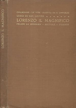 Image du vendeur pour La vita e l'opera di Lorenzo il Magnifico mis en vente par Biblioteca di Babele